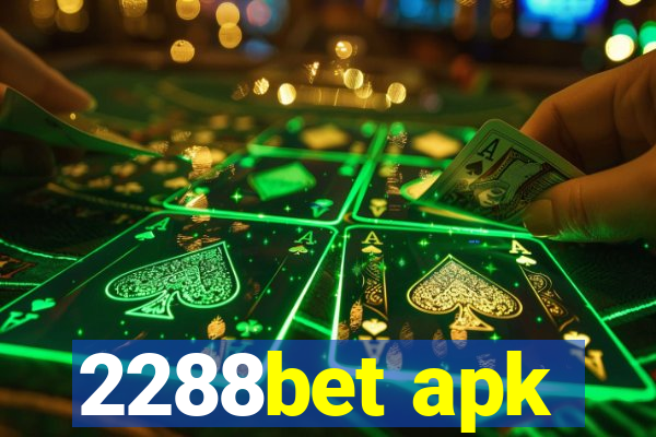 2288bet apk